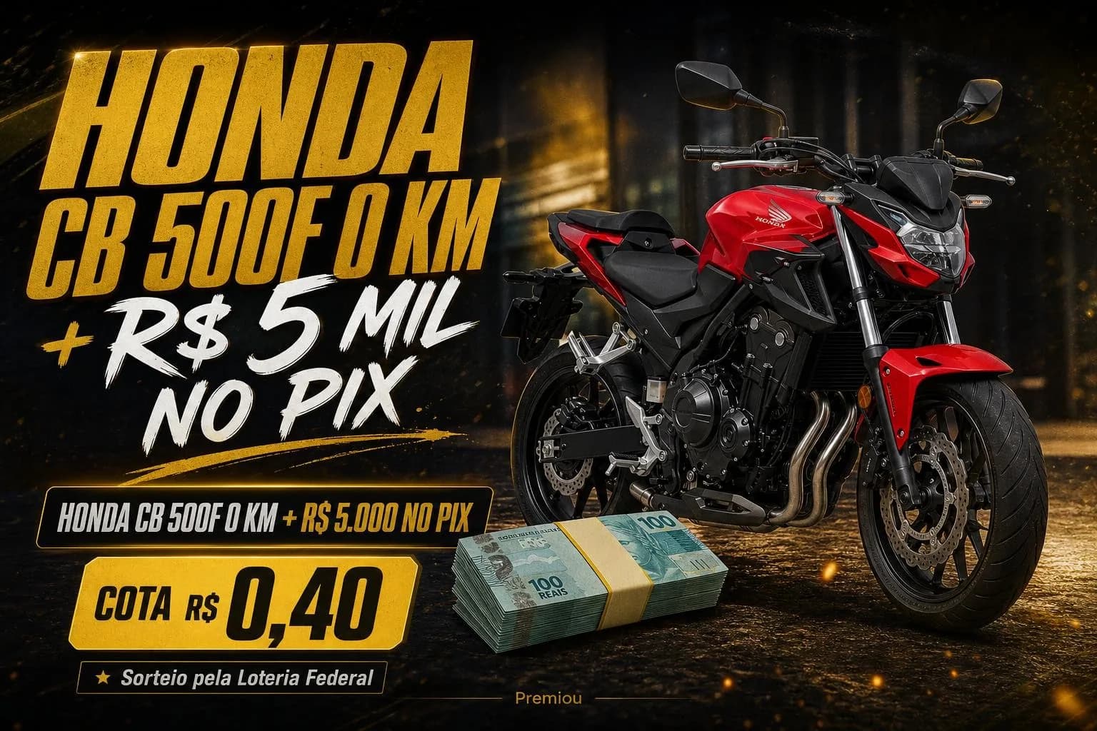 Honda CB 500F 0 km + R$ 5 mil no PIX